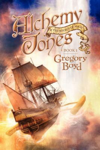 Kniha Alchemy Jones and the Source of Magic G A Boyd