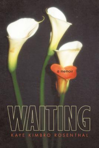 Könyv Waiting Kaye Kimbro Rosenthal