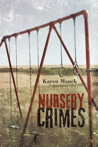 Könyv Nursery Crimes Karen Mauck