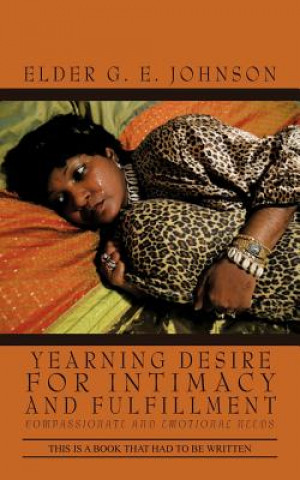 Buch Yearning Desire for Intimacy and Fulfillment Elder G E Johnson