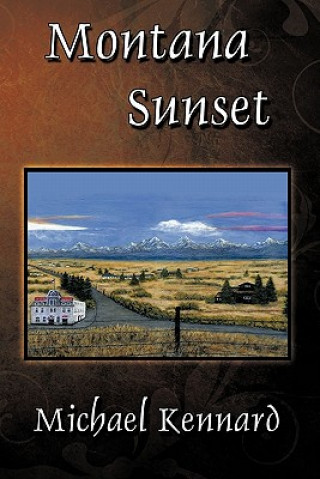 Книга Montana Sunset Michael Kennard