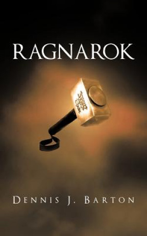 Kniha Ragnarok Dennis J Barton