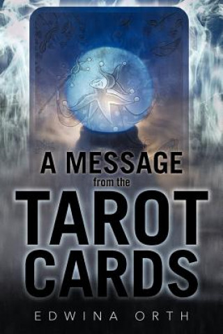 Buch Message from the Tarot Cards Edwina Orth