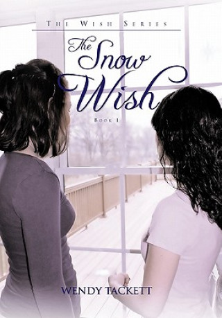 Kniha Snow Wish Wendy Tackett