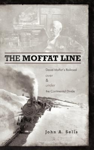 Kniha Moffat Line John A Sells