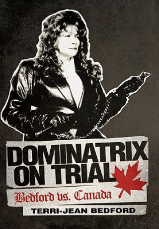 Kniha Dominatrix on Trial Terri-Jean Bedford