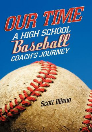 Book Our Time Scott Illiano