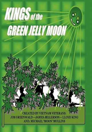 Könyv Kings of the Green Jelly Moon Mullins Jellerson