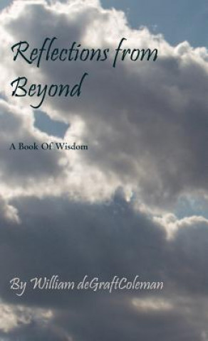 Книга Reflections from Beyond William Degraftcoleman