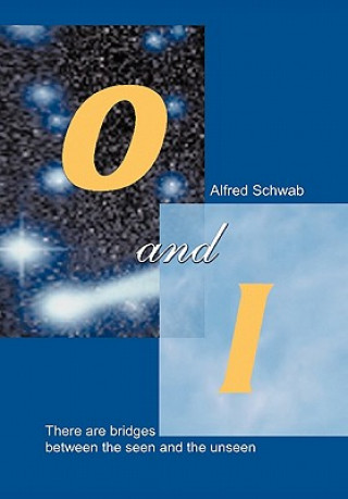 Kniha O and I Alfred Schwab