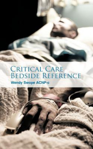 Carte Critical Care Bedside Reference Wendy Swope Acnp-C
