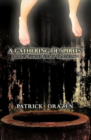 Book Gathering of Spirits Patrick Drazen