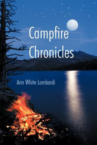 Livre Campfire Chronicles Ann White Lombardi