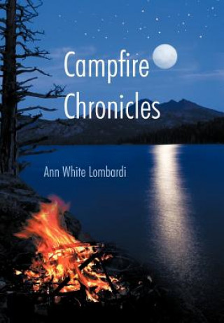 Kniha Campfire Chronicles Ann White Lombardi