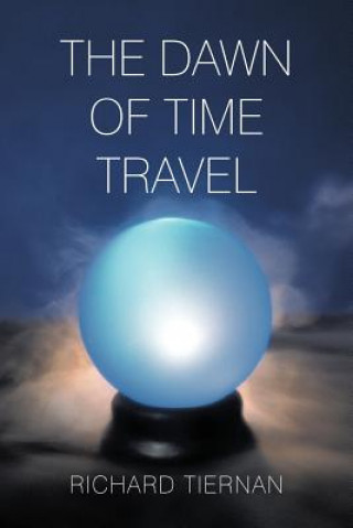 Carte Dawn of Time Travel Richard Tiernan