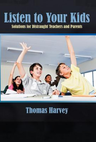 Carte Listen to Your Kids Thomas Harvey