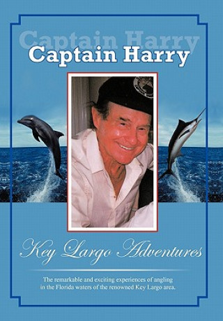 Knjiga Key Largo Adventures Captain Harry Grigsby