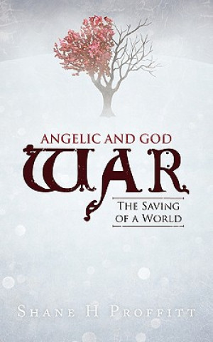 Carte Angelic and God War Shane H Proffitt