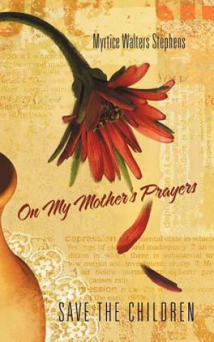 Carte On My Mother's Prayers Myrtice Walters Stephens