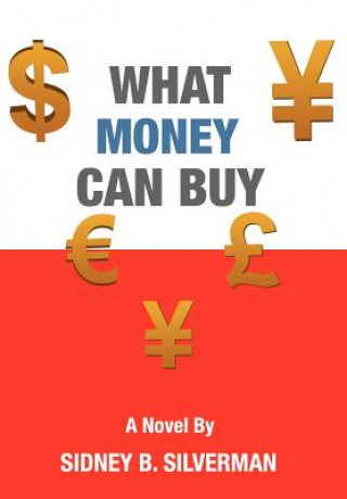 Carte What Money Can Buy Sidney B Silverman