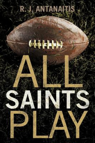 Carte All Saints Play R J Antanaitis