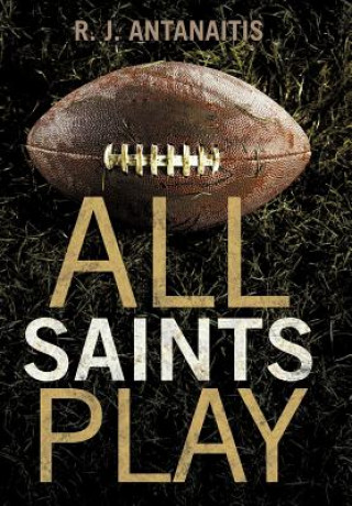 Книга All Saints Play R J Antanaitis