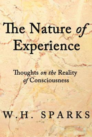 Kniha Nature of Experience W H Sparks