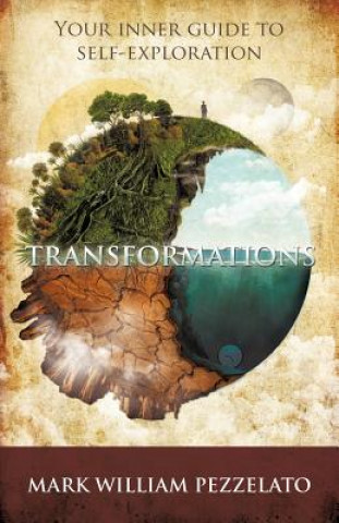 Livre Transformations Mark William Pezzelato