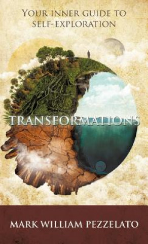 Livre Transformations Mark William Pezzelato