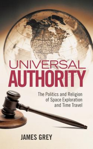 Knjiga Universal Authority James Grey