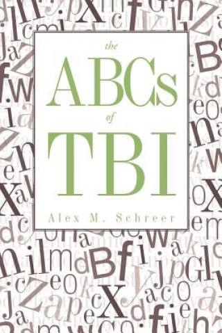 Книга ABCs of Tbi Alex M Schreer