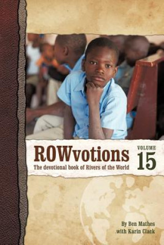 Könyv Rowvotions Volume 15 Ben Mathes
