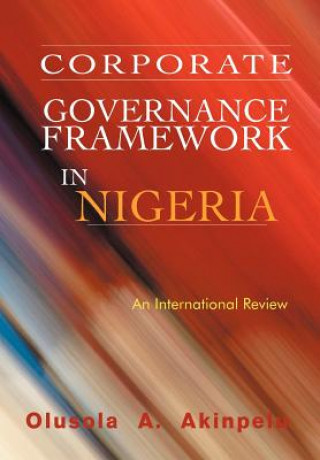 Книга Corporate Governance Framework in Nigeria Olusola A Akinpelu