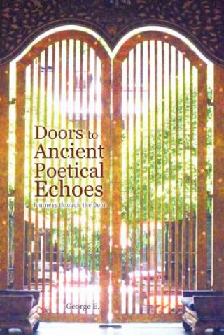 Książka Doors to Ancient Poetical Echoes E. George