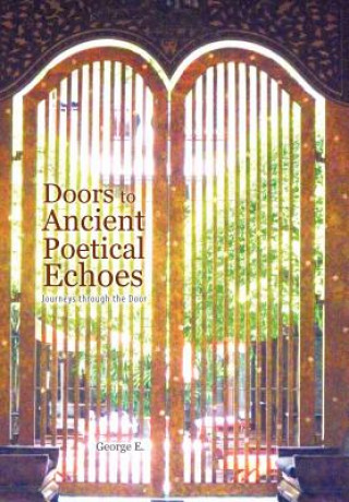 Książka Doors to Ancient Poetical Echoes E. George