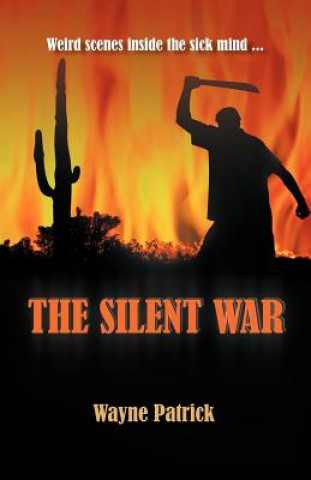 Kniha Silent War Wayne Patrick