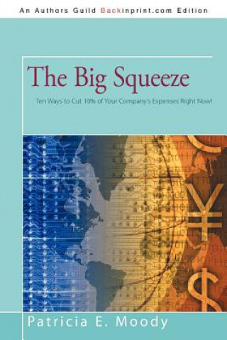 Kniha Big Squeeze Patricia E Moody
