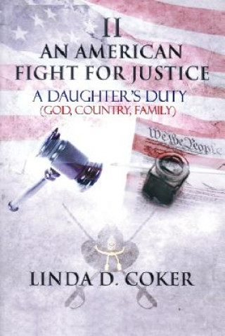 Book American Fight for Justice Part 2 Linda D Coker