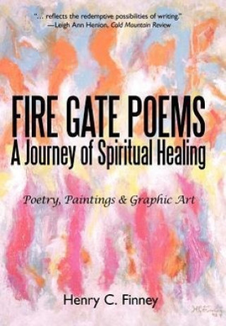 Könyv Fire Gate Poems Henry C Finney