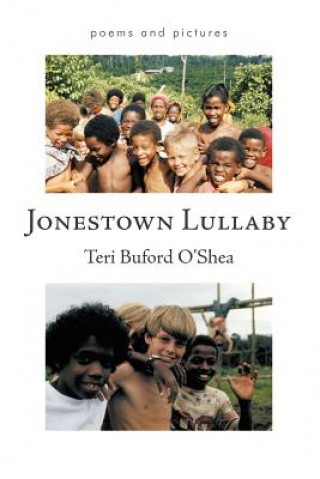 Buch Jonestown Lullaby Teri Buford O'Shea