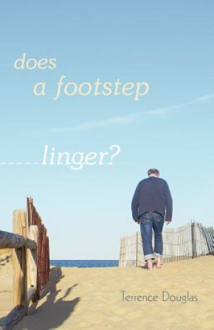 Boek Does a Footstep Linger? Terrence Douglas