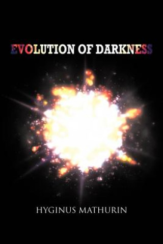 Livre Evolution of Darkness Hyginus Mathurin