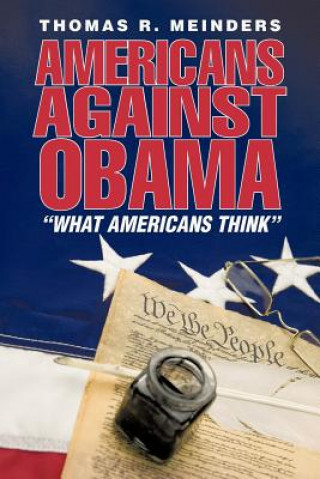 Carte Americans Against Obama Thomas R Meinders