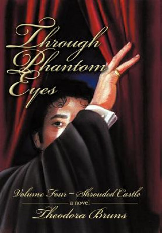 Buch Through Phantom Eyes Theodora Bruns