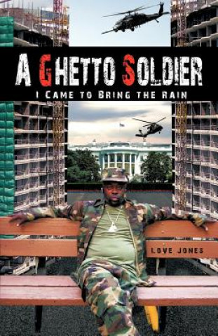 Книга Ghetto Soldier Love Jones