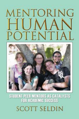 Книга Mentoring Human Potential Scott Seldin