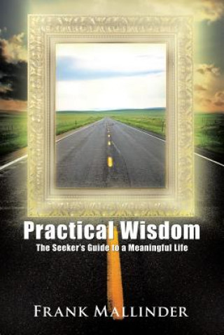 Knjiga Practical Wisdom Frank Mallinder