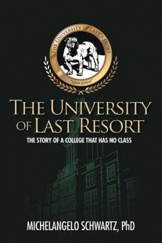 Buch University of Last Resort Dr Michelangelo Schwartz