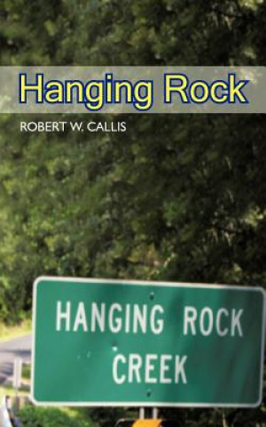 Książka Hanging Rock Robert W Callis