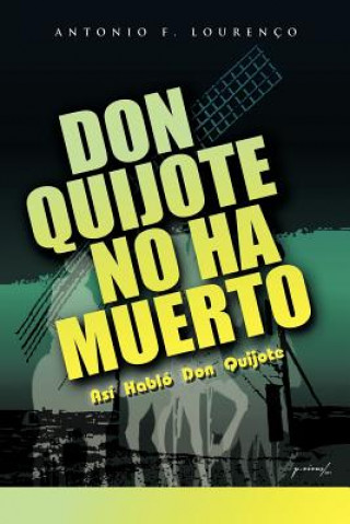 Könyv Don Quijote No Ha Muerto Antonio Filipe Louren O MD